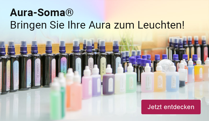 Aura-Soma-Produkte; Text: Aura-Soma®. Bringen Sie Ihre Aura zum Leuchten!