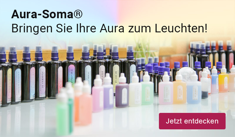 Aura-Soma-Produkte; Text: Aura-Soma®. Bringen Sie Ihre Aura zum Leuchten!